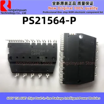 1-5DB PS21564-P PS21564 600V 15A IGBT chips Dual in-line Package Intelligens Energia Modulok Eredeti Új 100% - os minőség