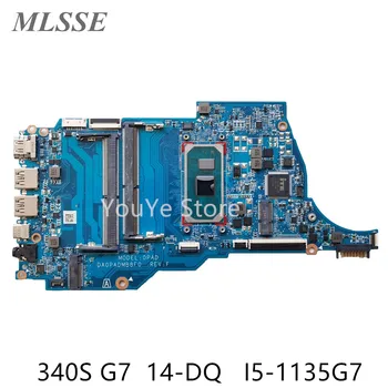 Használt HP OEM 14-DQ 340S G7 Laptop Alaplap I5-1135G7 CPU DA0PAHMB8E0 0PAH 100% Teted Gyors hajó