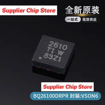 Új, eredeti BQ26100DRPR BQ26100DRP selyem képernyő 2610 akkumulátor-menedzsment chip SON6